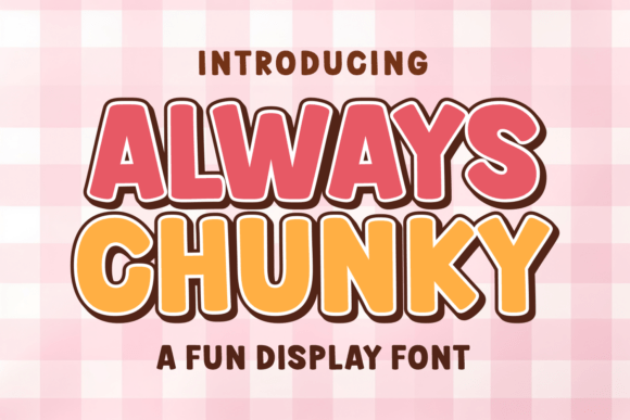 Always Chunky: The Retro Display Font with Modern Flair