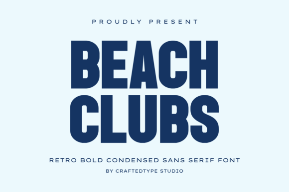 Beach Clubs: The Retro Bold Font for Modern Creators