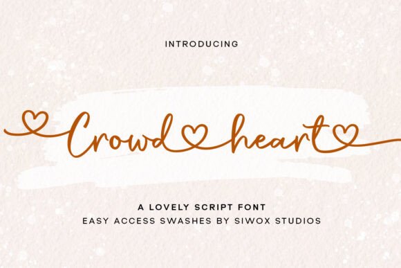 Crowd Heart Script: A Font That Feels Like a Personal Touch