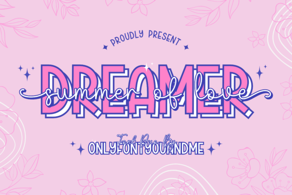 Dreamer Summer of Love: A Font That Feels Like a Handwritten Letter from a Friend