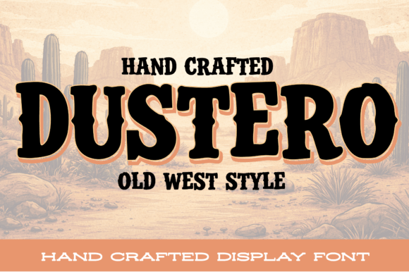 Dustero: The Bold Cartoon Cowboy Font for Rugged Branding