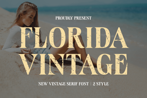 Florida Vintage: A Serif Font with Timeless Summer Appeal