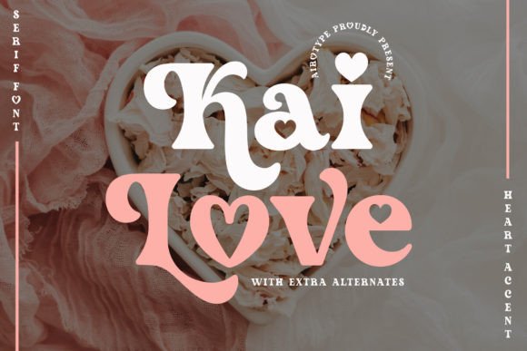 Kai Love: A Serif Font with Heart for Meaningful Designs